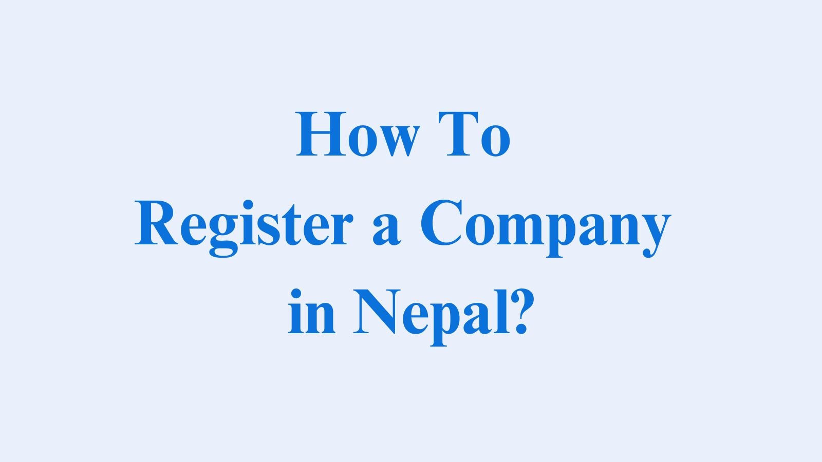 How To Register a Company in Nepal